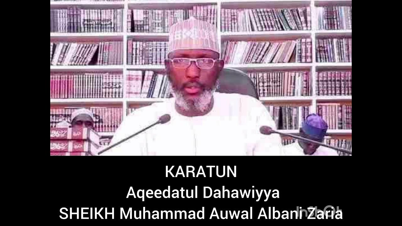 SHEIKH Muhammad Auwal Albani Zaria KARATUN  Aqeedatul Dahawiyya 001