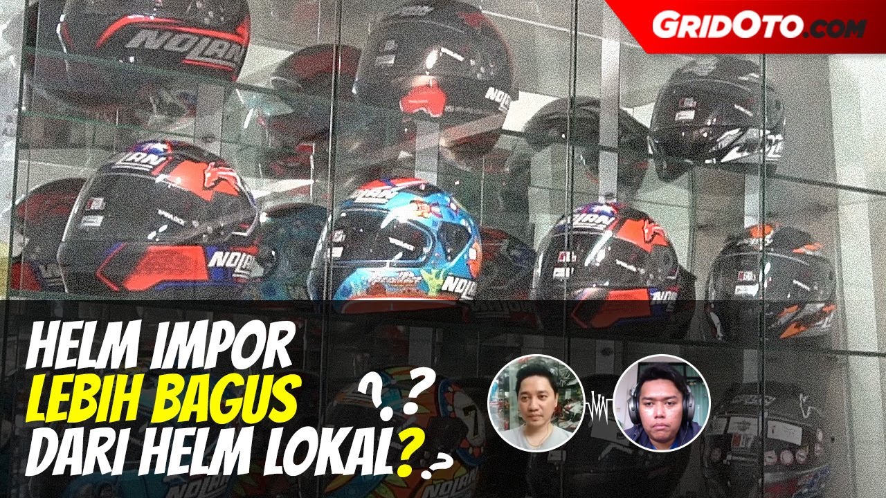 Tanya Juragan Helm : Apa Benar Helm Impor Lebih Bagus? Lebih Mahal Iya...