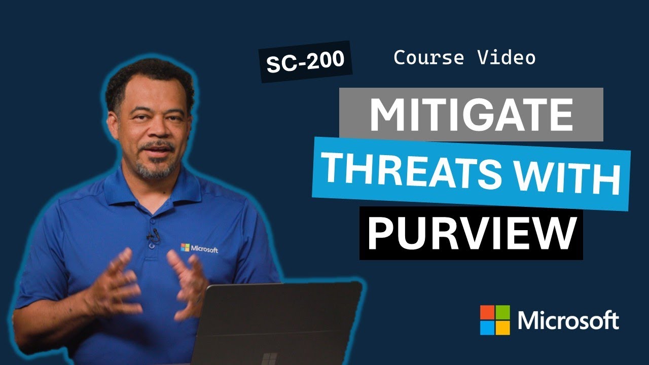 Mitigate threats using Microsoft Purview SC-200 | Episode 3