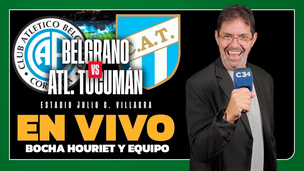 🔴 EN VIVO BELGRANO vs. ATL. TUCUMÁN | APERTURA | FECHA 7 | Relata el BOCHA HOURIET | Cadena 3