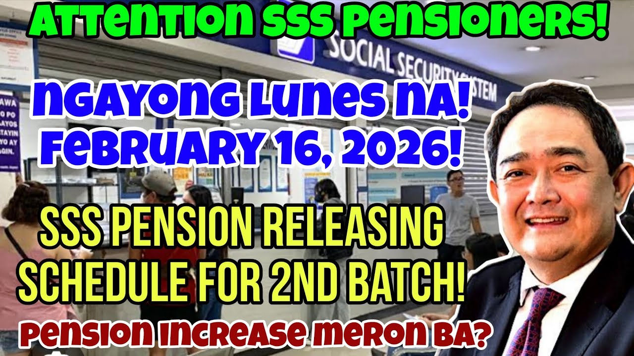 ✅️SSS PENSION RELEASING SCHEDULE! NGAYONG LUNES NA! FEBRUARY 16, 2026! PENSION INCREASE MERON NA?