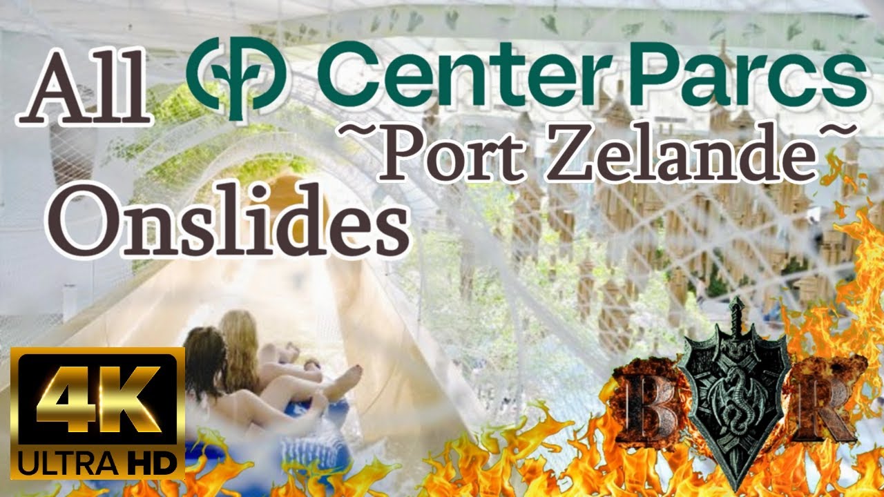 All onslides Centerparcs - Port Zélande 2023 [4K]