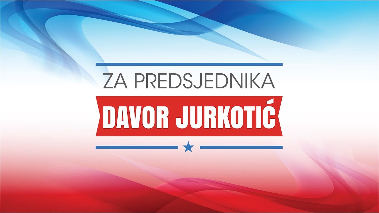 Davor Jurkotić za Predsjednika - Pokosimo Hrvatsku zajedno