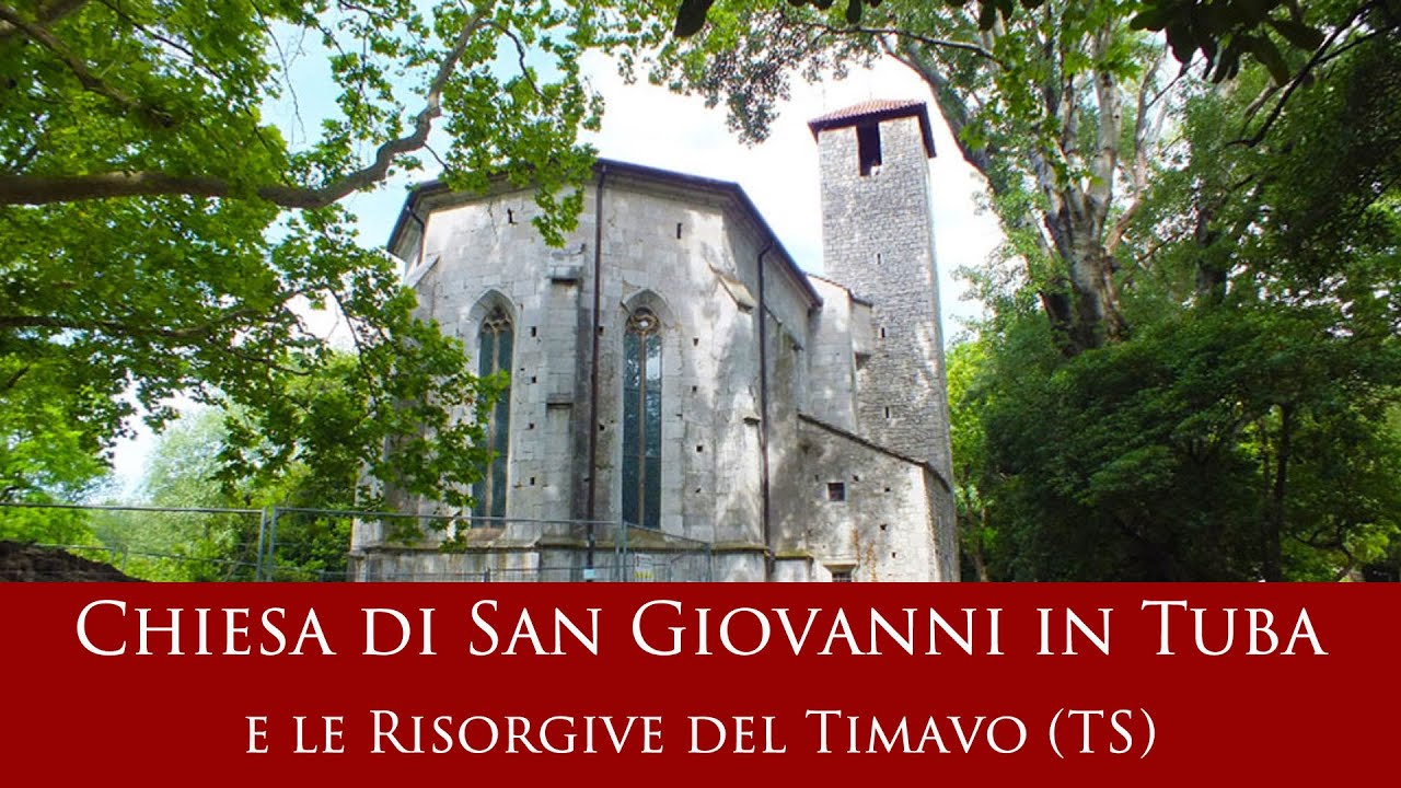Chiesa di San Giovanni in Tuba e le Risorgive del Timavo (TS)