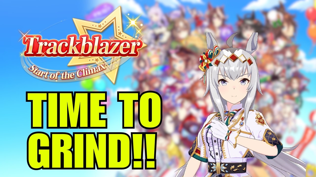 It is time for the Trackblazer grind xdd