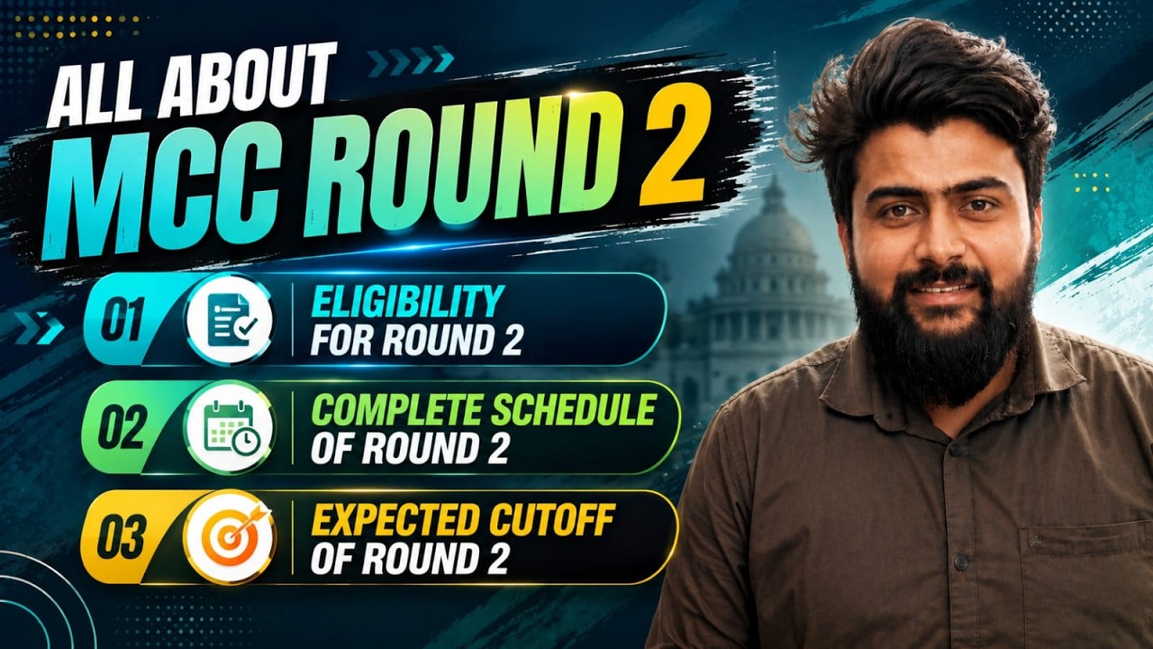 MCC Round 2 Counselling 2026 🔥 All About Round 2 | Registration, Eligibility, Cutoff & Result Date