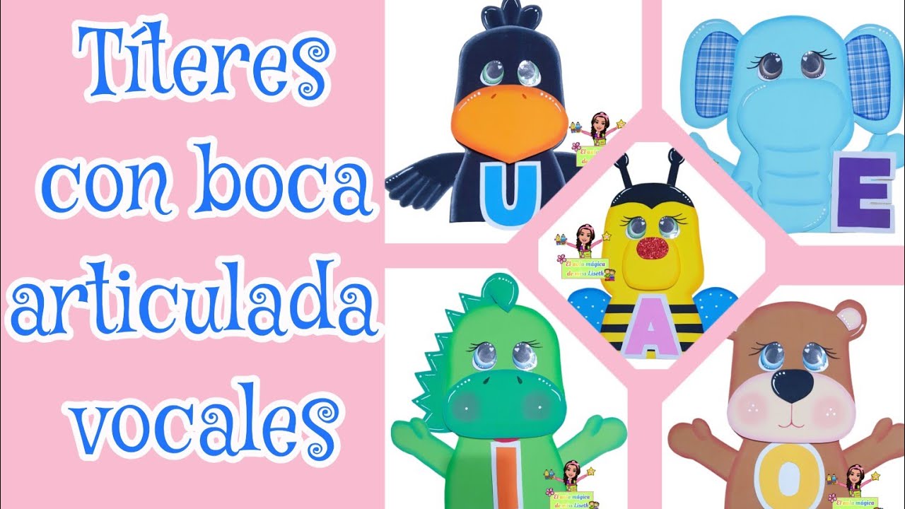 T&iacute;teres animalitos para aprender las vocales(con boca articulada) para canciones, clases, motivaci&oacute;n
