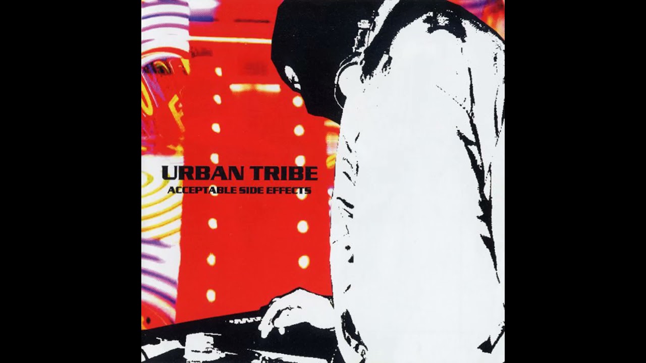 Urban Tribe - Acceptable Side Effects (2007)