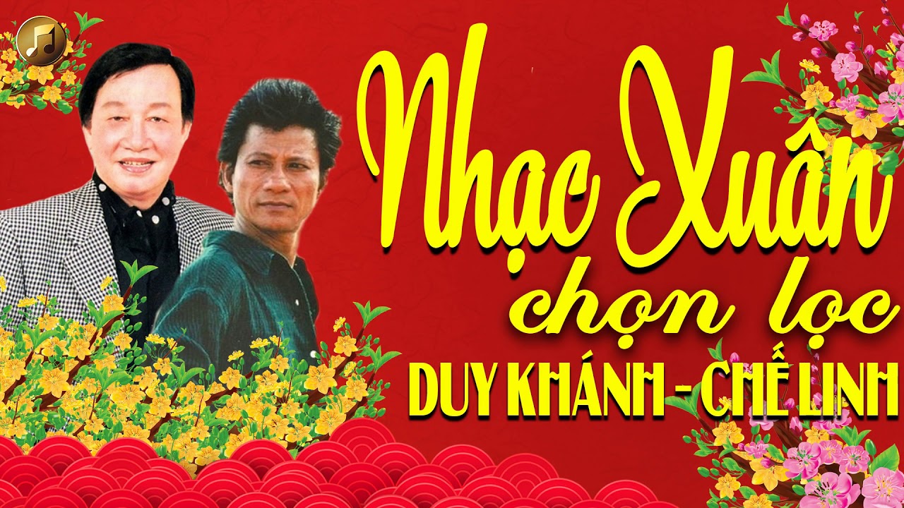 Liên Khúc Xuân DUY KHÁNH CHẾ LINH | Nhạc Xuân Xưa Nghe Rơi Nước Mắt Vì Nhớ Nhà - Nhạc Xuân Hải Ngoại
