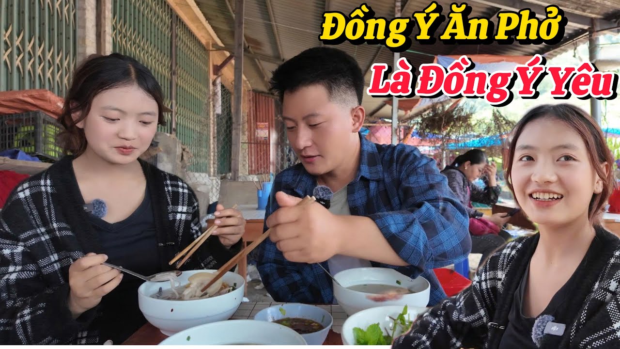 Bố Mẹ Đồng Ý Cho Cùng EM Dung Đi Chơi Chợ Phiên Sau 3 Lần Gặp Mặt. Cuối Cùng Cũng Được Mời Em Ăn Phở