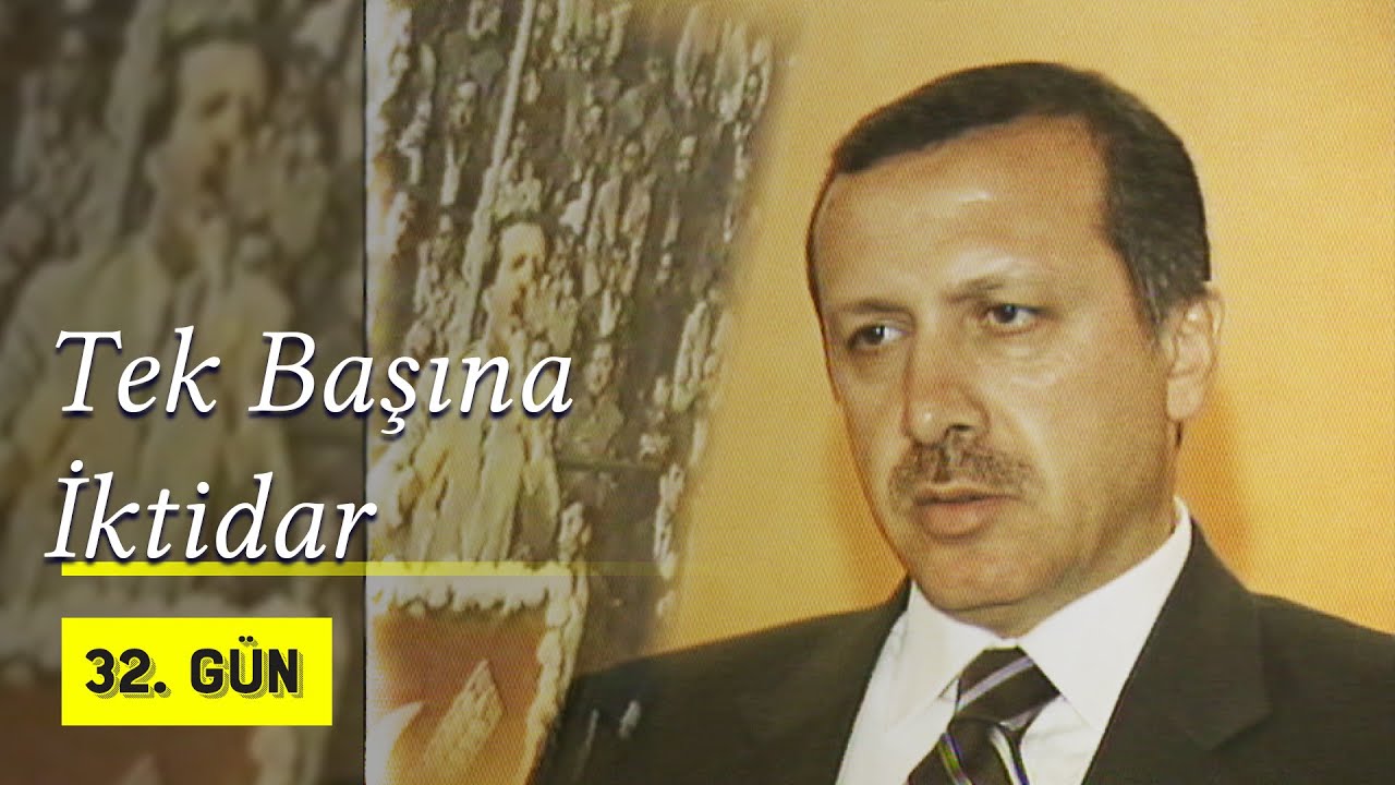 Erdoğan Tek Başına İktidar | 2003