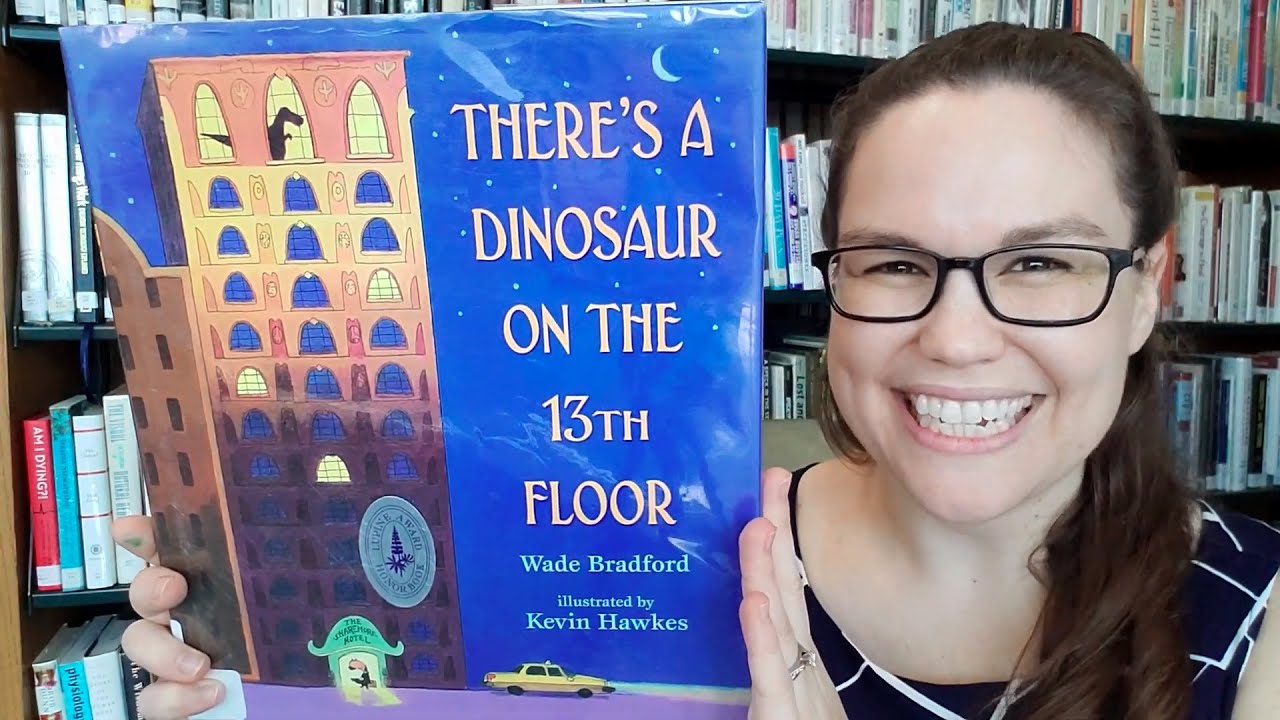 Read Aloud: There's a Dinosaur on the 13th Floor by Wade Bradford, illustrated by Kevin Hawkes