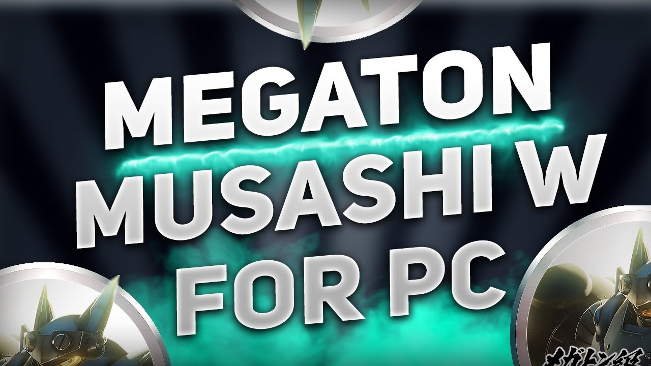 ⚙️How To Install MEGATON MUSASHI W 💻 PC/Laptop & Download Guide ✅ [2025]