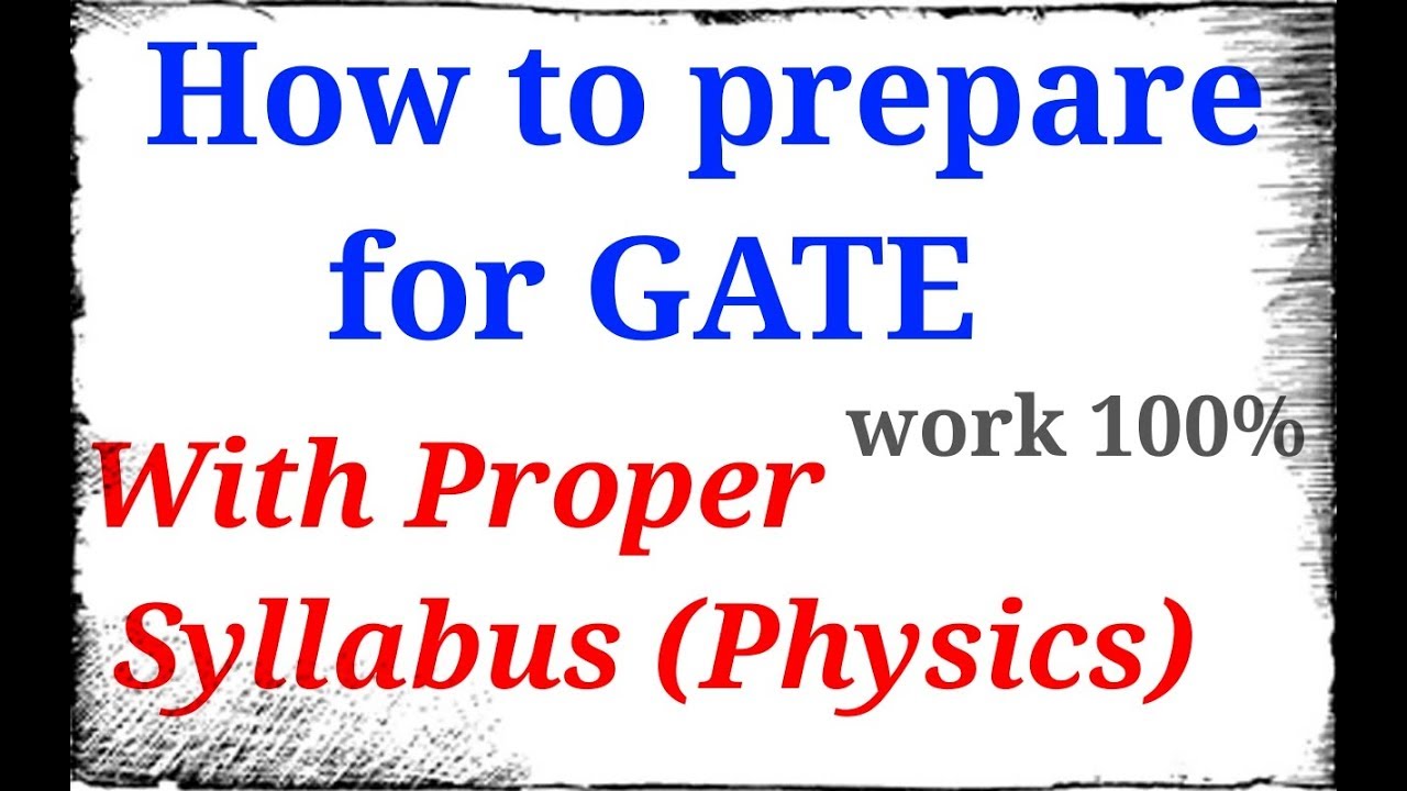 How to prepare for GATE Exam | GATE Physics Syllabus | Tips to clear GATE Exam