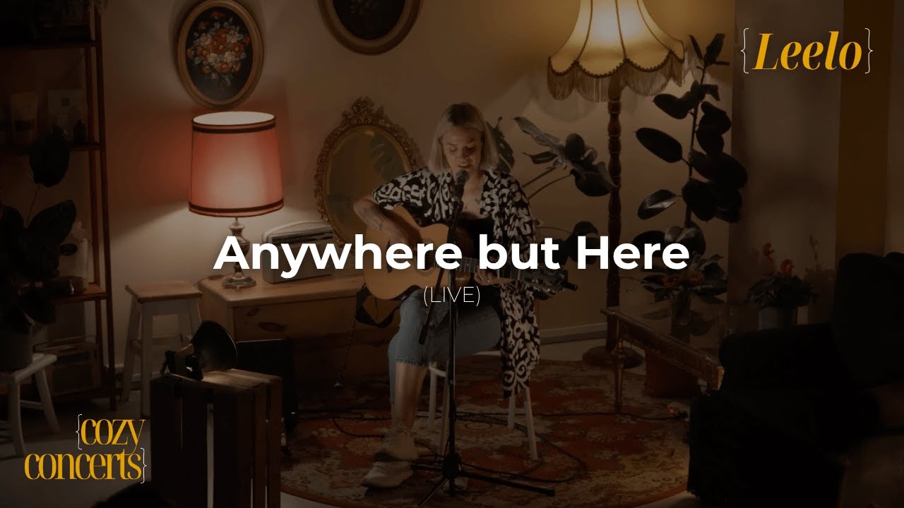 Leelo - Anywhere but Here (Live)