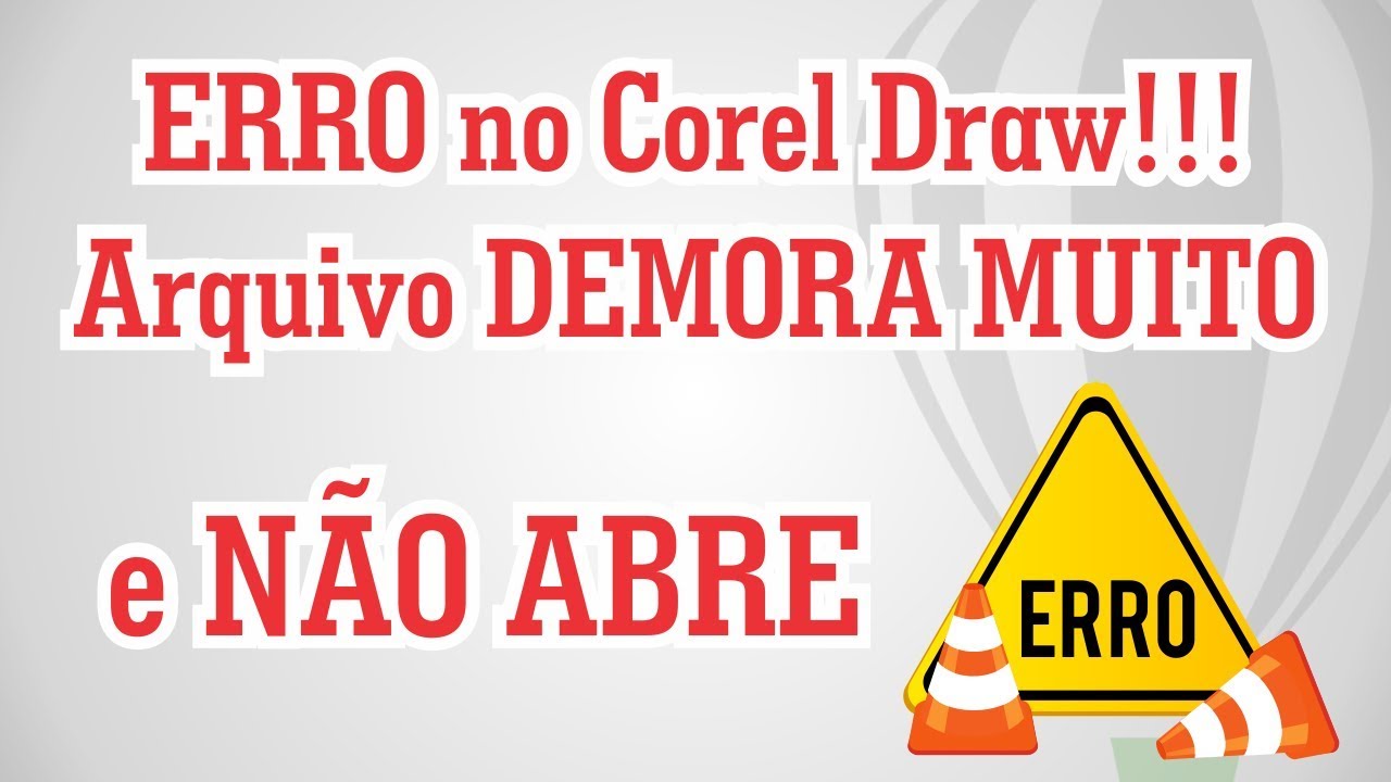 Corel Draw demora MUITO e NÃO ABRE Arquivo