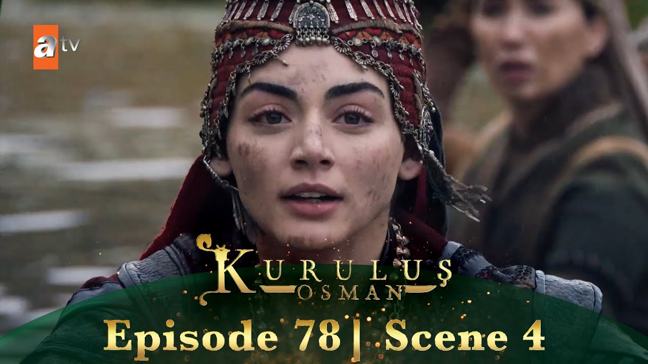 Kurulus Osman Urdu | Season 6 Episode 78 Scene 4 I Beti khone ki kahaani...