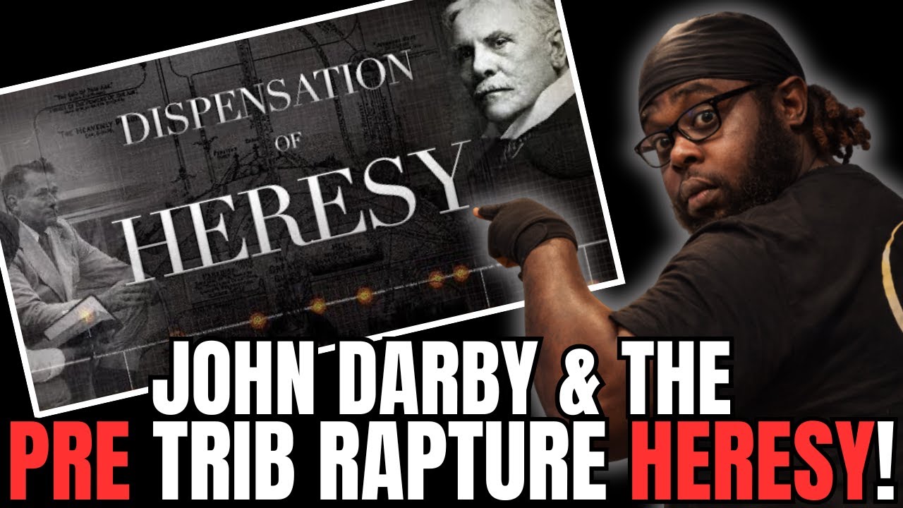 Global Impact Presents | John Darby & The Pre Trib Rapture Heresy!