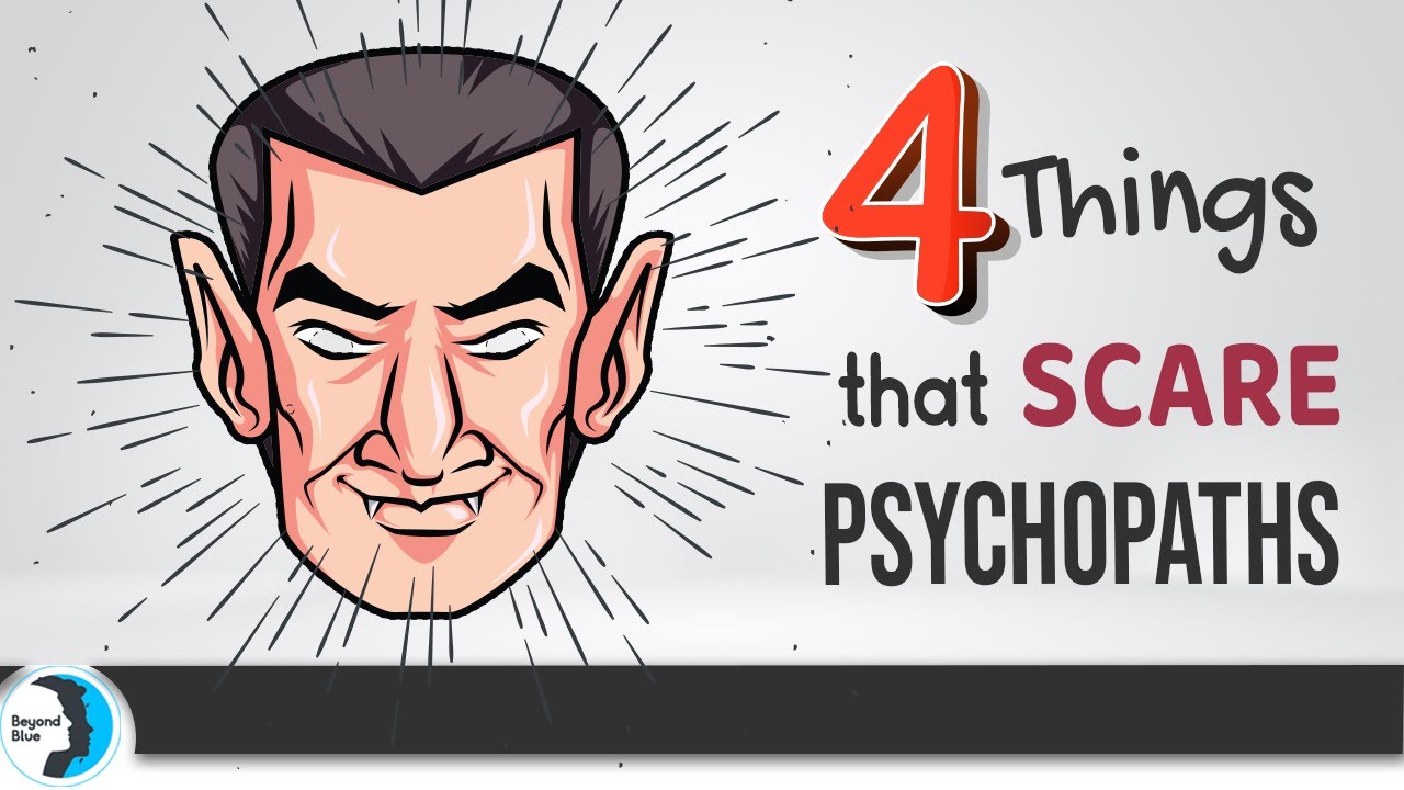 Psychopaths Are All Scared of These 4 Things