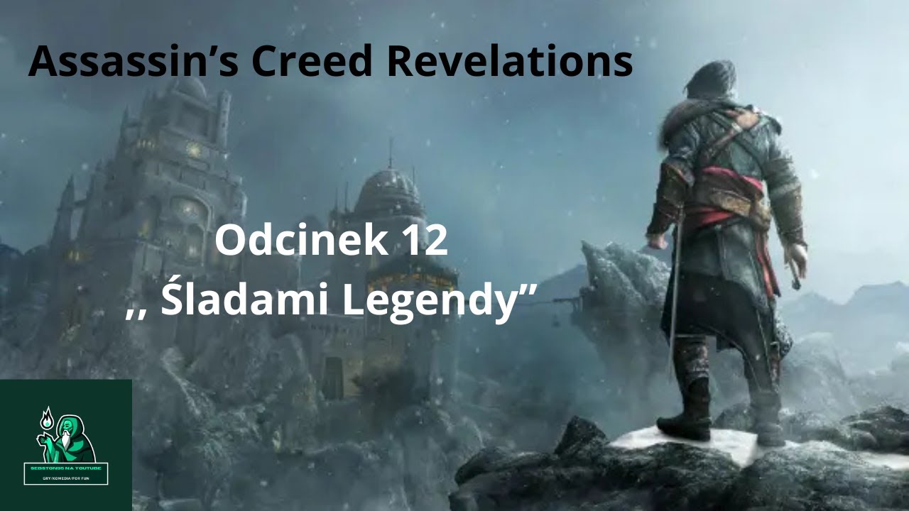 Assassin's Creed Revelations- ,,Śladami Legendy