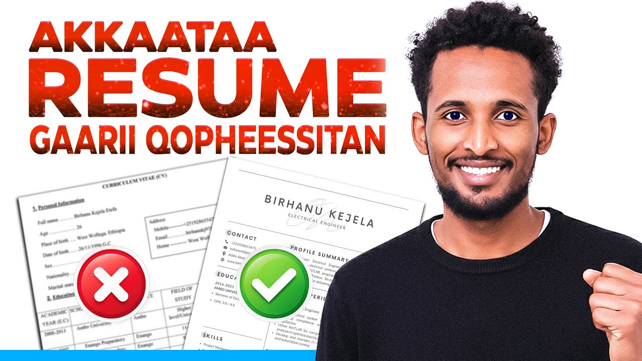 Akkaataa Resume Gaarii Qopheessitan | How to Write Professional Resume