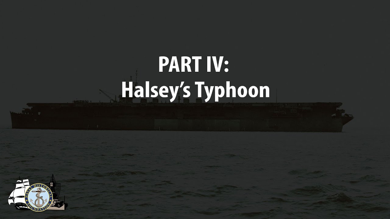 USS Independence - RADM Van Orden (PART IV): Halsey's Typhoon