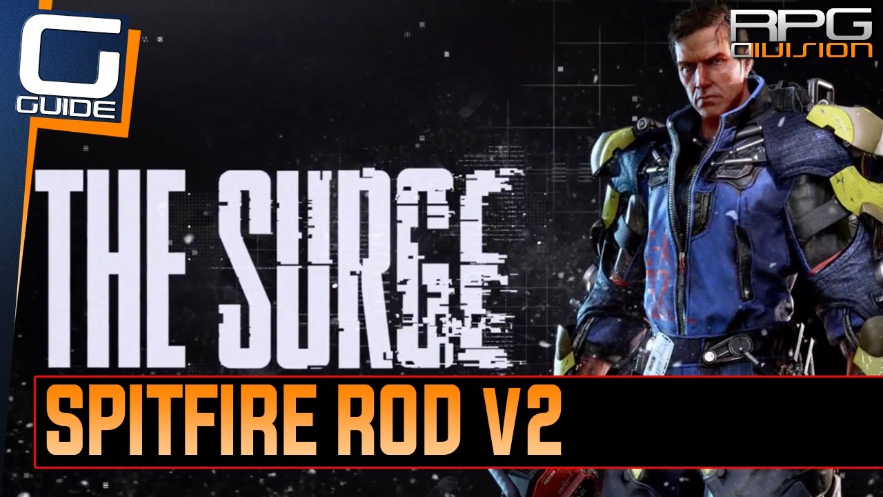 The Surge - Big Sister Secret Way Guide (Spitfire Rod V2 Weapon)