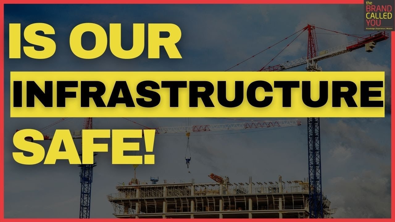 Is our INFRASTRUCTURE SAFE? | TBCY