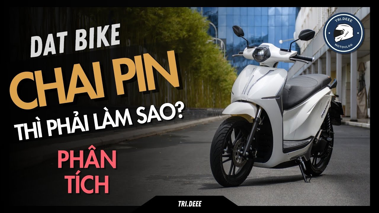 DÙNG DAT BIKE QUANTUM, SAU NÀY XE BỊ CHAI PIN THÌ NHƯ THẾ NÀO? | TRÍ ĐÊ MOTOVLOG
