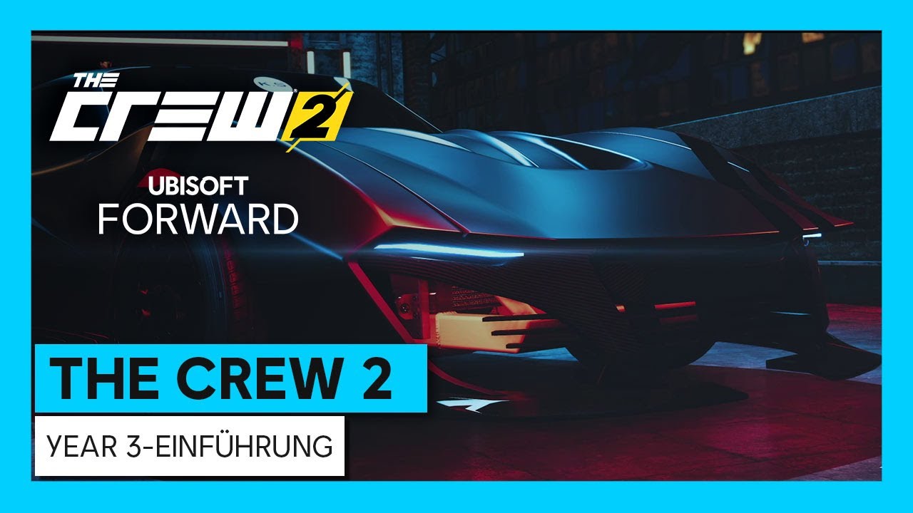 [AUT] The Crew 2: Year 3-Einf&uuml;hrung (Ubi FWD) | Ubisoft
