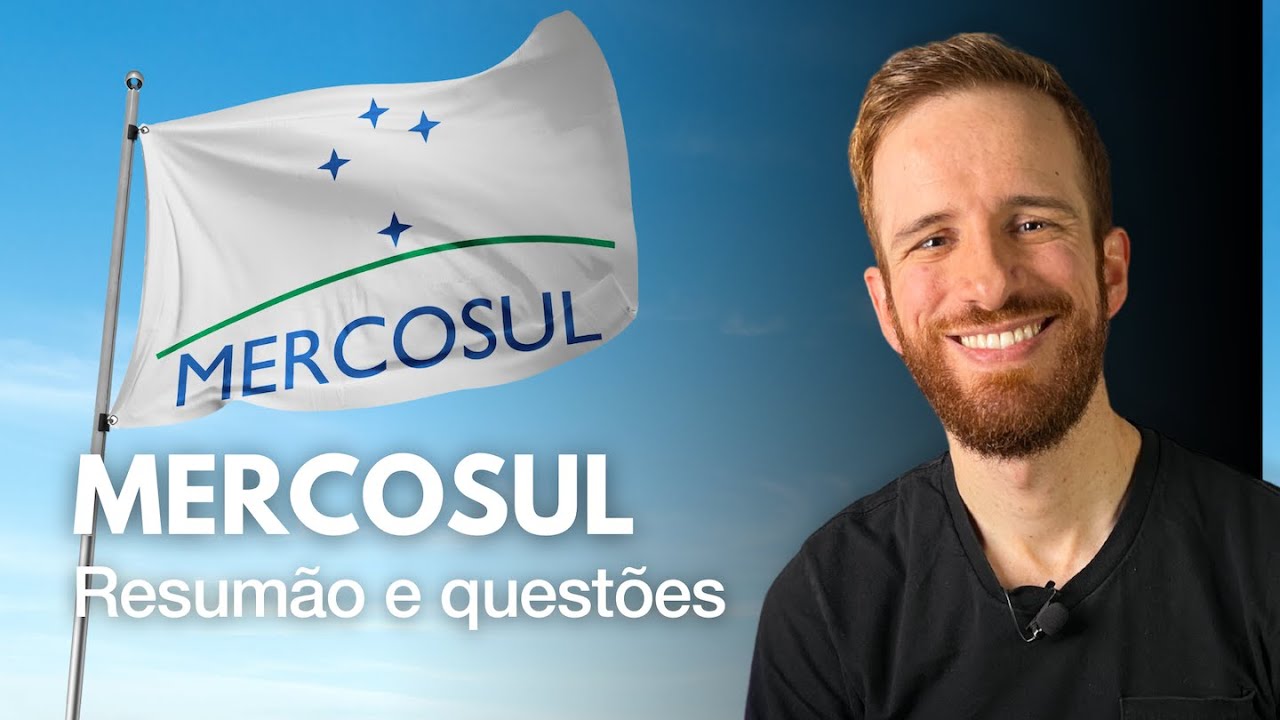 MERCOSUL para concurso: resumão e questões