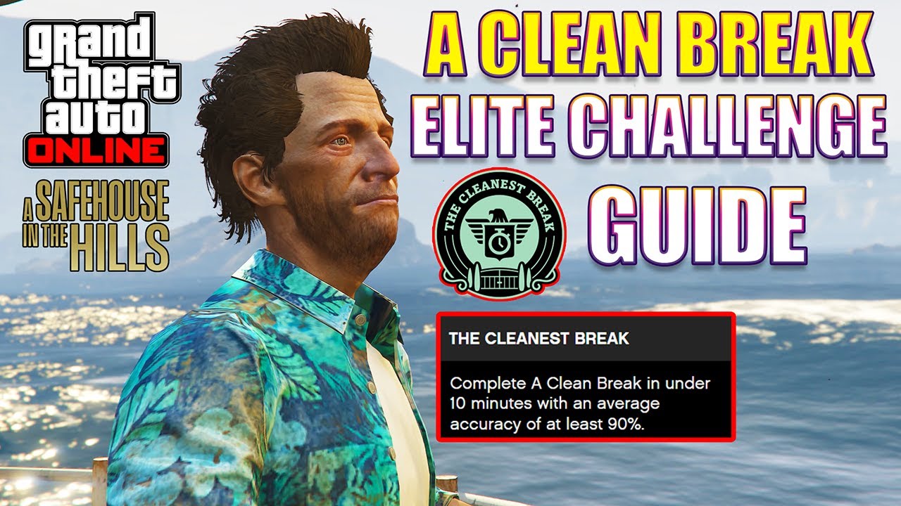 A Clean Break Elite Challenge Guide: Earn $625K total, get the Platinum award | Mansion DLC Mission