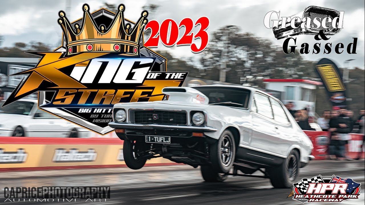 King of the Street Showdown: Insane Drag Racing Action at Heathcote Park Raceway!