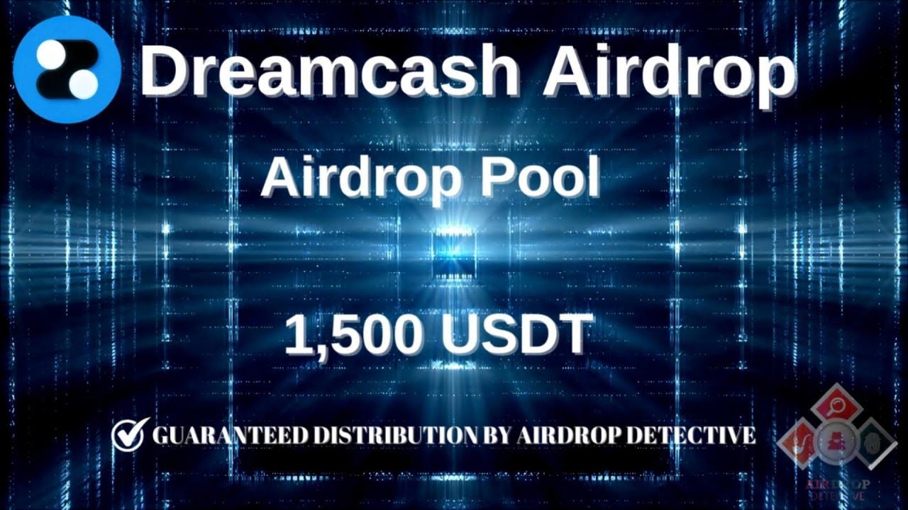 🕵️&zwj;♂️ Dreamcash #Airdrop | 🏆 Reward Pool: 1500 USDT #airdrop #bitcoin