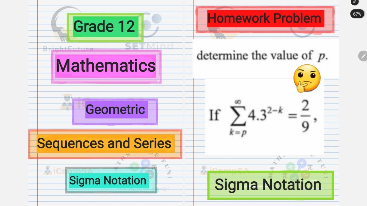 Grade 12 Mathematics : Geometric  Sequences and Sigma Notation Homework Problem | iCampSA