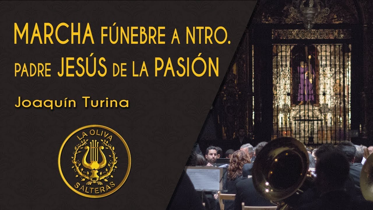 Marcha fúnebre a Ntro. Padre Jesús de la Pasión | La Oliva de Salteras en El Salvador 2018