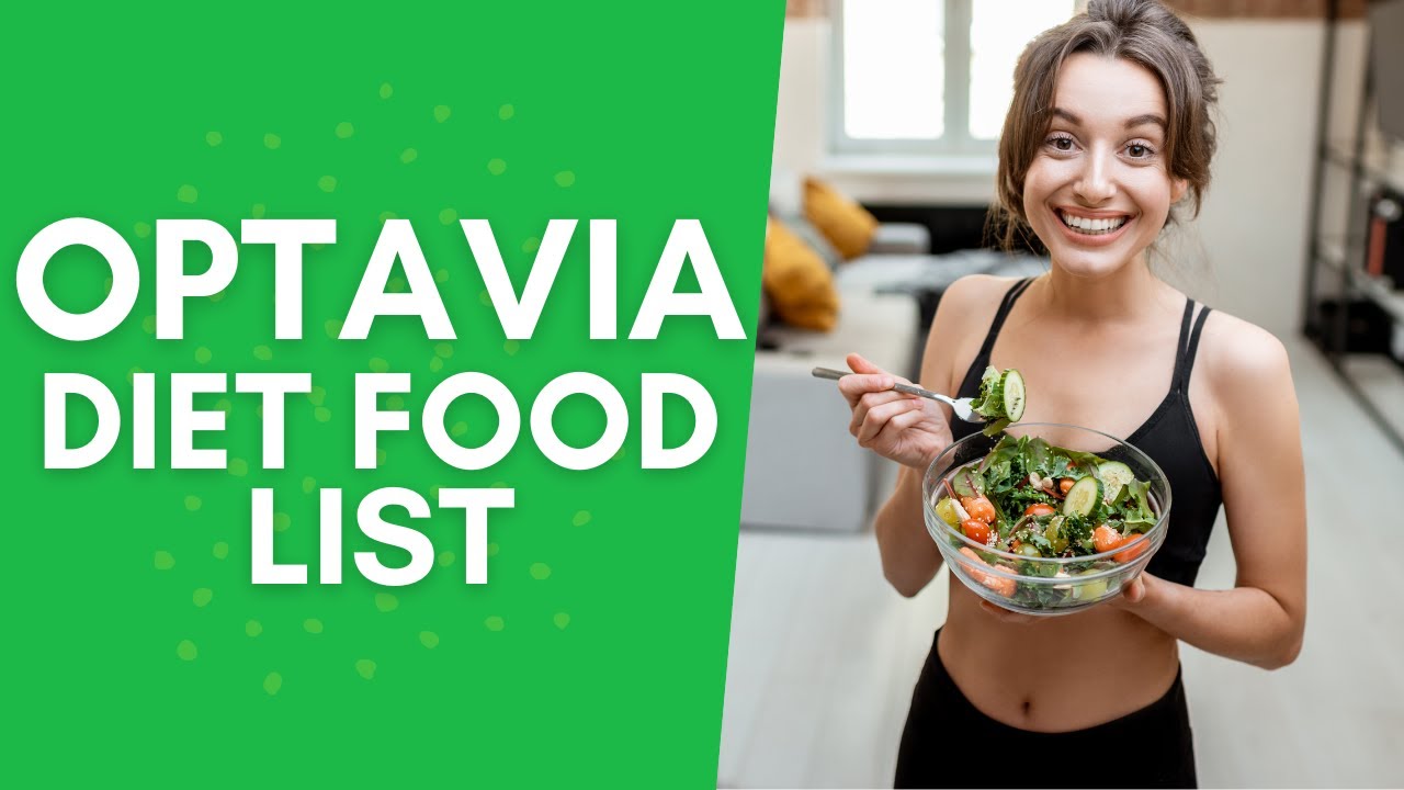 Optavia Diet Food List | Essential Foods for Weight Loss Success