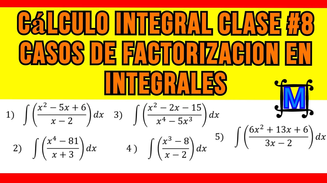 ✅CASOS DE FACTORIZACION  en las INTEGRALES.✔️✔️