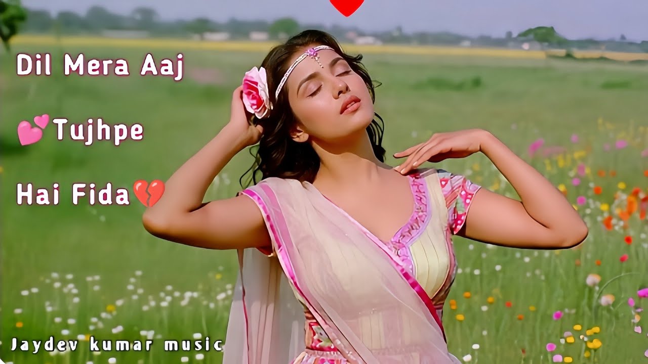 Dil Mera Aaj Bhi Tujhpe Hai Fida❣️((Love Song))💕 | 90s Old Bollywood Evergreen Hindi Song
