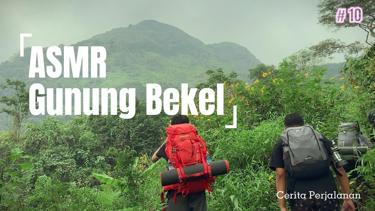 GUNUNG BEKEL via JOLOTUNDO | CAMPING CERIA BARENG TEMAN MAS JEFRI (ASMR)