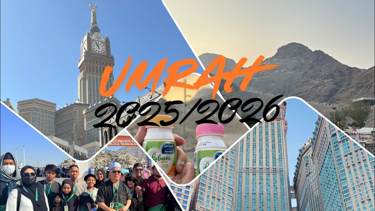 PERJALANAN UMRAH DI MEKAH MUSIM SEJUK (PART 2)