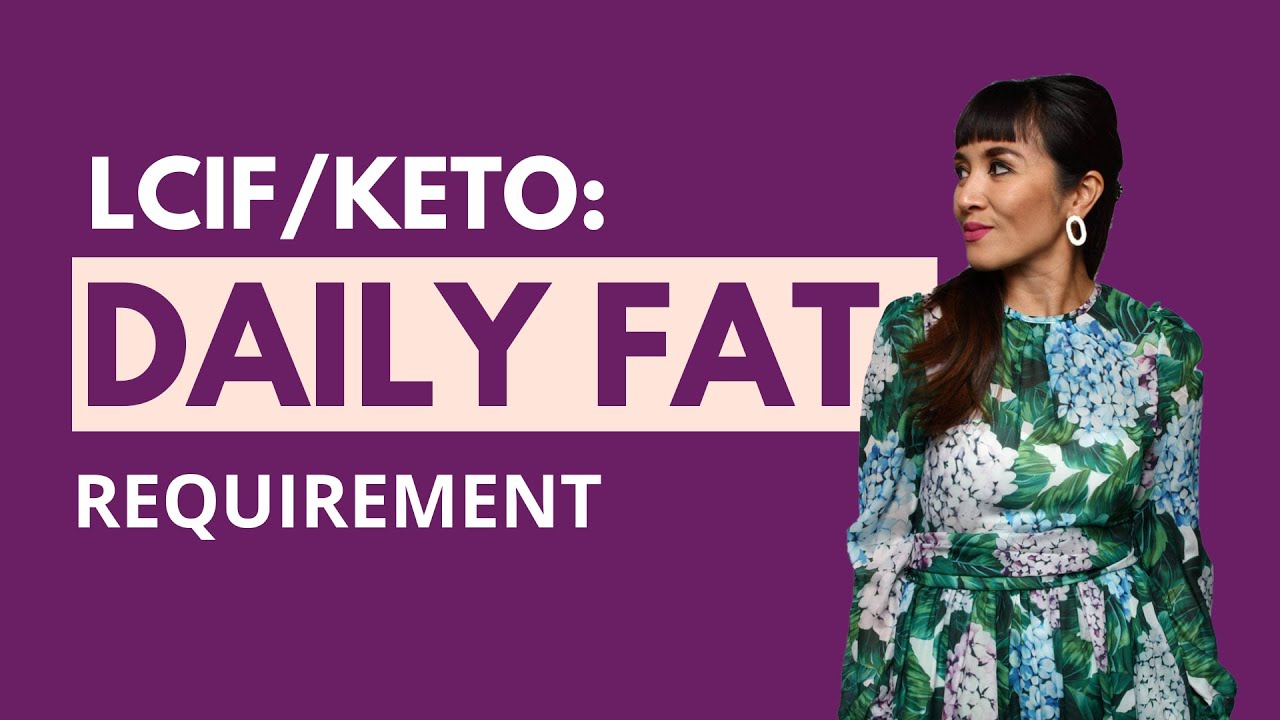 LCIF Keto How Much Fat To Eat Per Day