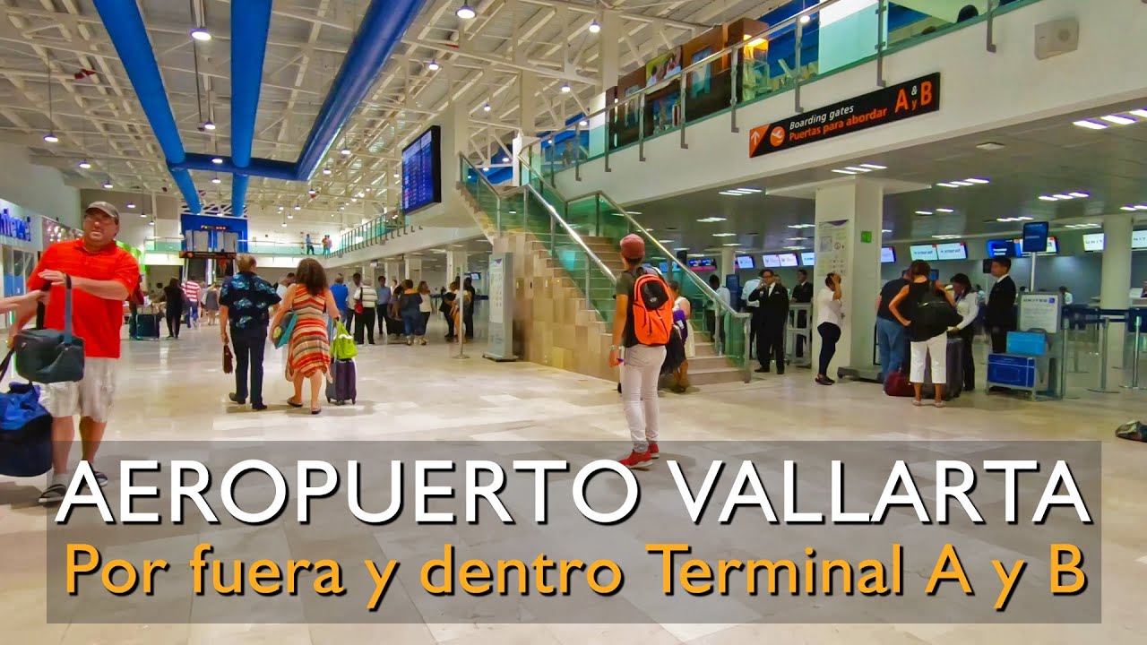 Aeropuerto de Puerto Vallarta, Dentro y Fuera, Terminal A y B