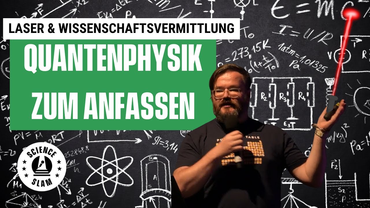 Quantenphysik zum Anfassen (Johannes Kretzschmar – Science Slam)