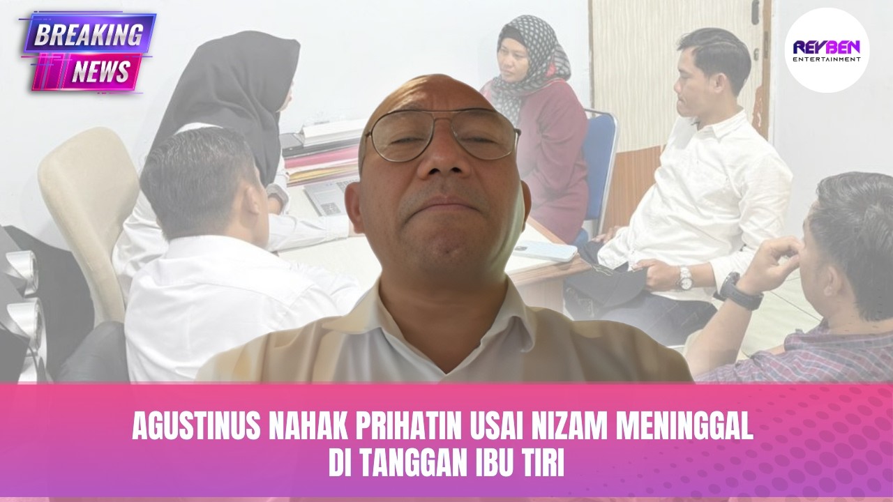IBU TIRI SIAP SERET AYAH NIZAM KE PENJARA, PRAKTISI HUKUM AGUSTINUS NAHAK BERI PENJELASAN❗️