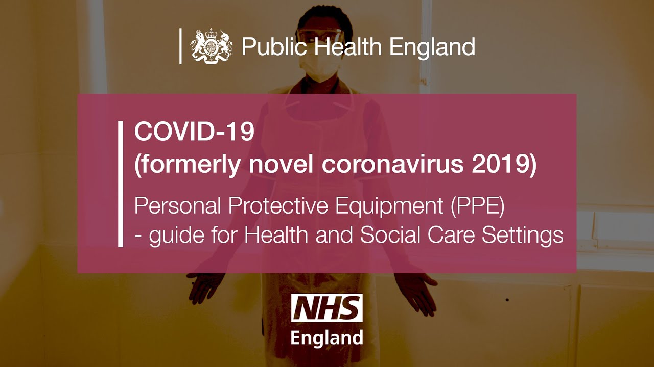 COVID-19: Donning and doffing of Personal Protective Equipment in Health and Social Care Settings