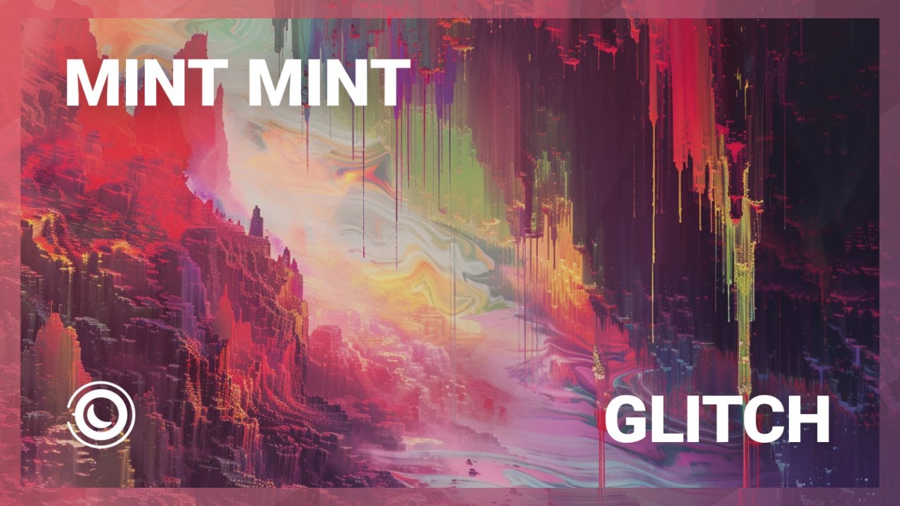 Mint Mint - Glitch (Extended Mix)