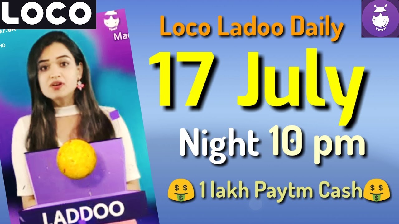 loco ladoo 17 july night 10 pm 2018 | loco ladoo daily 17 july | loco laddoo 17 july |Aaj ka ladoo