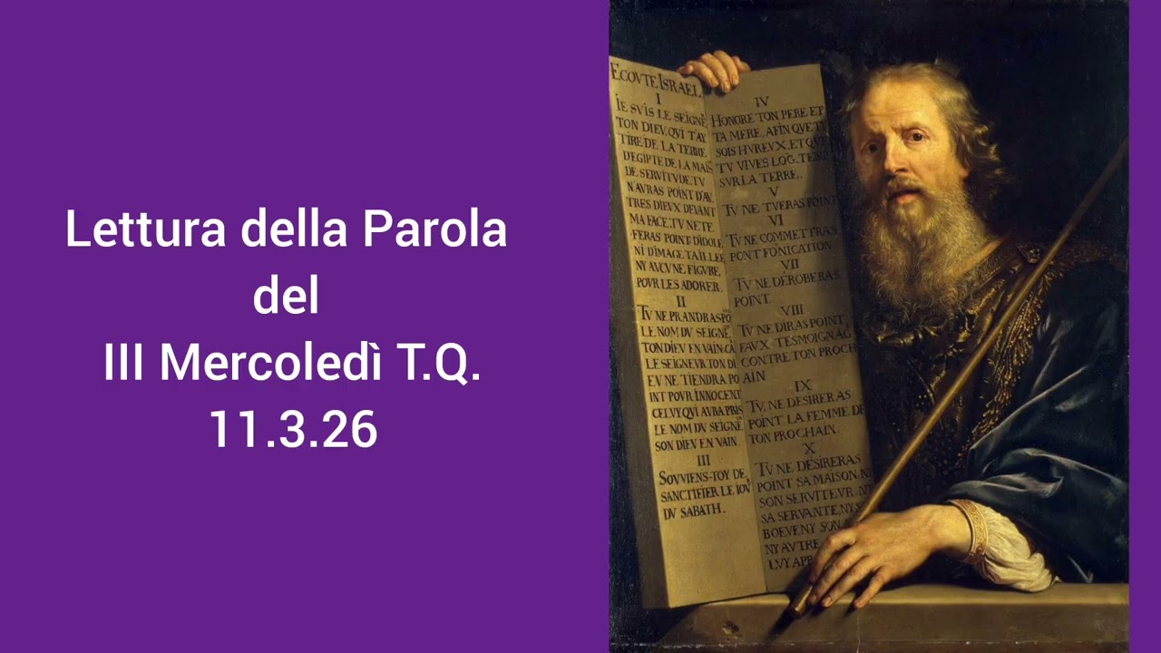 Lettura della Parola del III Mercoledì T.Q. 11.3.26 don Gabriele Ghinassi 