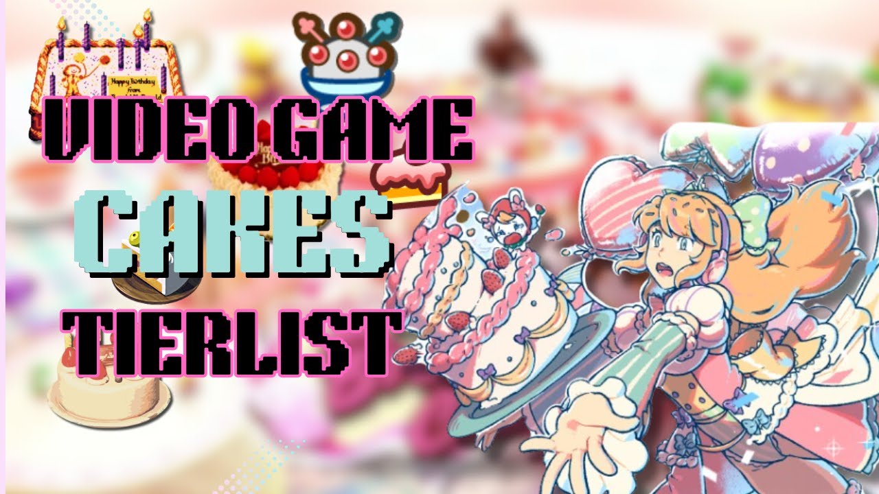 Cakes in Video Games: A Tier List Nobody Asked For